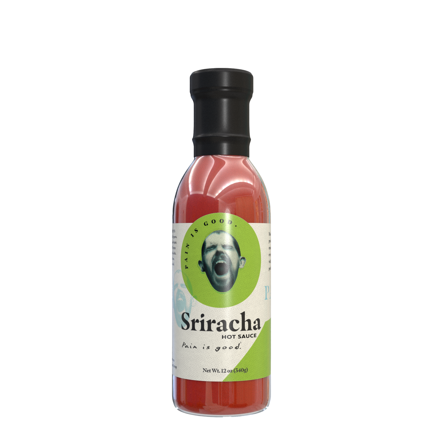 PAIN IS GOOD SRIRACHA